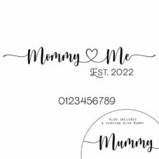 Mommy Mummy and Me Est. Heart Quote and Year Numbers