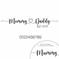Mommy and Daddy Est. Heart Quote and Year Numbers.