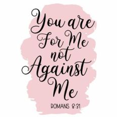 You Are For Me Not Against Me Watercolour Scripture Quote