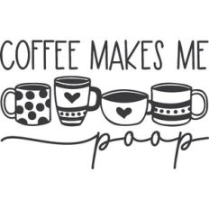 Coffee Makes Me Poop
