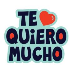Te Quiero Mucho
