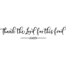 Thank The Lord For This Food