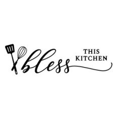 Bless This Kitchen