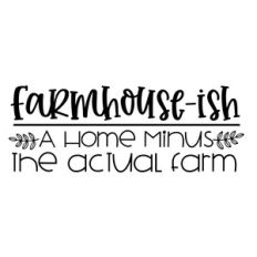 Farmhouse-ish Funny Farm Definition
