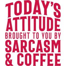 Sarcasm and Coffee