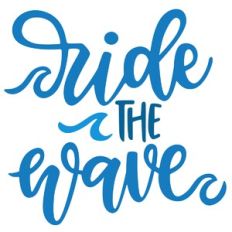 Ride the Wave