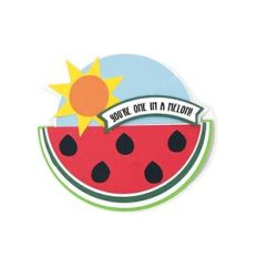 You're  One In A Melon Watermelon Rocker Card