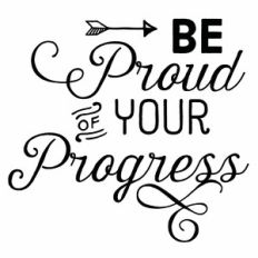 Be Proud Of Your Progress Quote