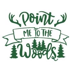 Point me to the Woods