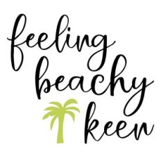 Feeling Beachy Keen Summer Word Art