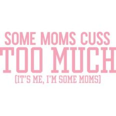 Cuss Too Much