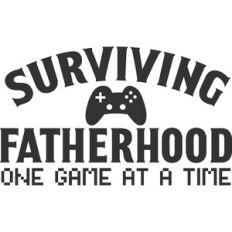 Surviving Fatherhood One Game At A time