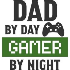Dad By Day Gamer By Night