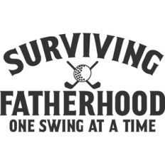 Surviving Fatherhood One Swing At A Time