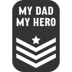 My Dad My Hero