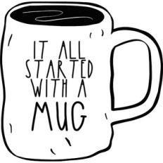 It All Started With A Mug
