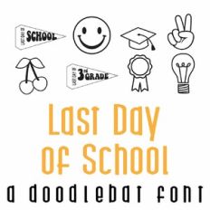 Last Day of School Doodlebat Font