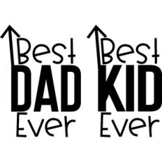 Best Dad Ever Best Kid Ever Father's Day
