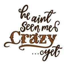 Crazy Yet