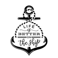 Life Is Better On The Ship