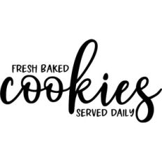 Fresh Baked Cookies Served Daily