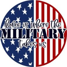 Home Is Where The Military Takes Us - Round Design