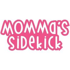 Momma's Sidekick