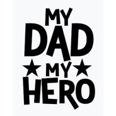 My Dad my Hero My Dad my Hero - Father's Day svg