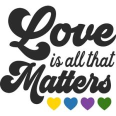 Love Is All That Matters
