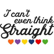 I Can't Even Think Straight