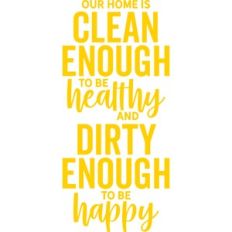 our home is clean enough