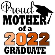 PROUD MOTHER OF GRADUATE