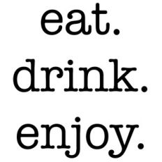 Eat Drink Enjoy