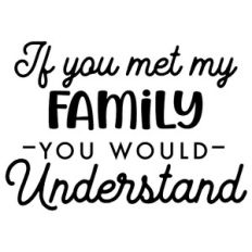 If You Met My Family
