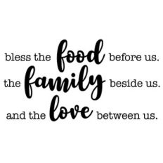 Bless This Food Family Love