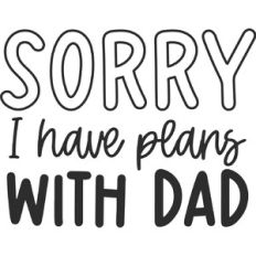 Sorry I Have Plans