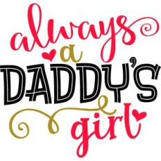 Always A Daddy's Girl