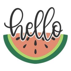 Hello Watermelon Half Round Sign