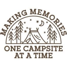making memories one campsite at a time