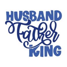 Husband Father King