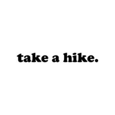 Take a Hike