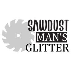 Sawdust Man's Glitter