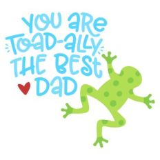 Toadally Best Dad