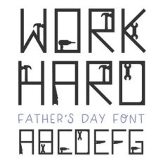 BFC Work Hard Father's Day Font