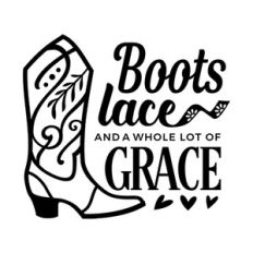 Boots Lace And A Whole Lot Of Grace