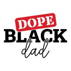 Dope Black Dad