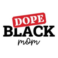 Dope Black Mom