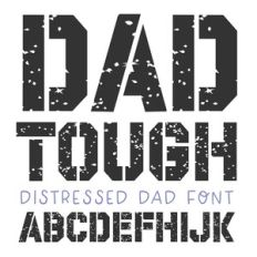 BFC Dad Tough Father's Day Distressed Font