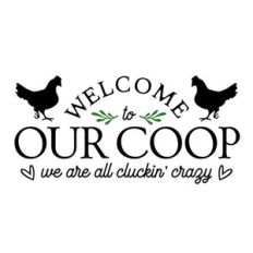 Welcome To Our Coop
