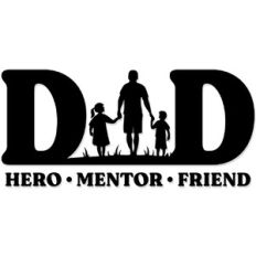 Dad- Hero, mentor, friend